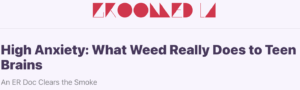 High Anxiety: What Weed Really Does to Teen Brains